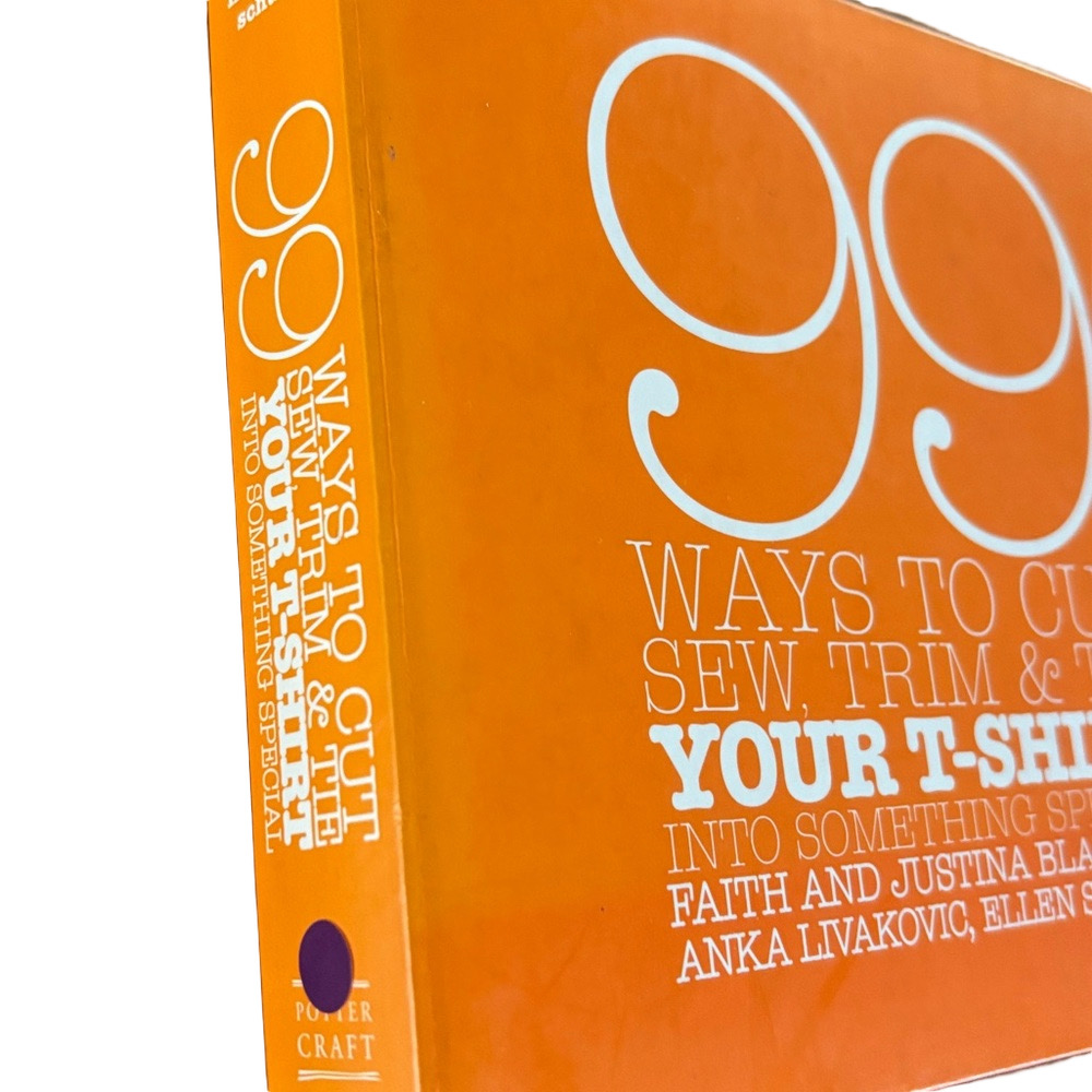 99 Ways to Cut, Sew, Trim & Tie Your T-Shirt - diy book used but really like new
